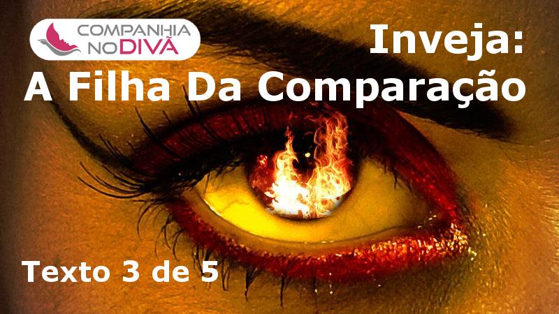 Inveja: A Filha Da Comparação